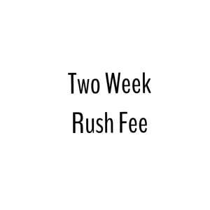 2 Week Rush (One Item)