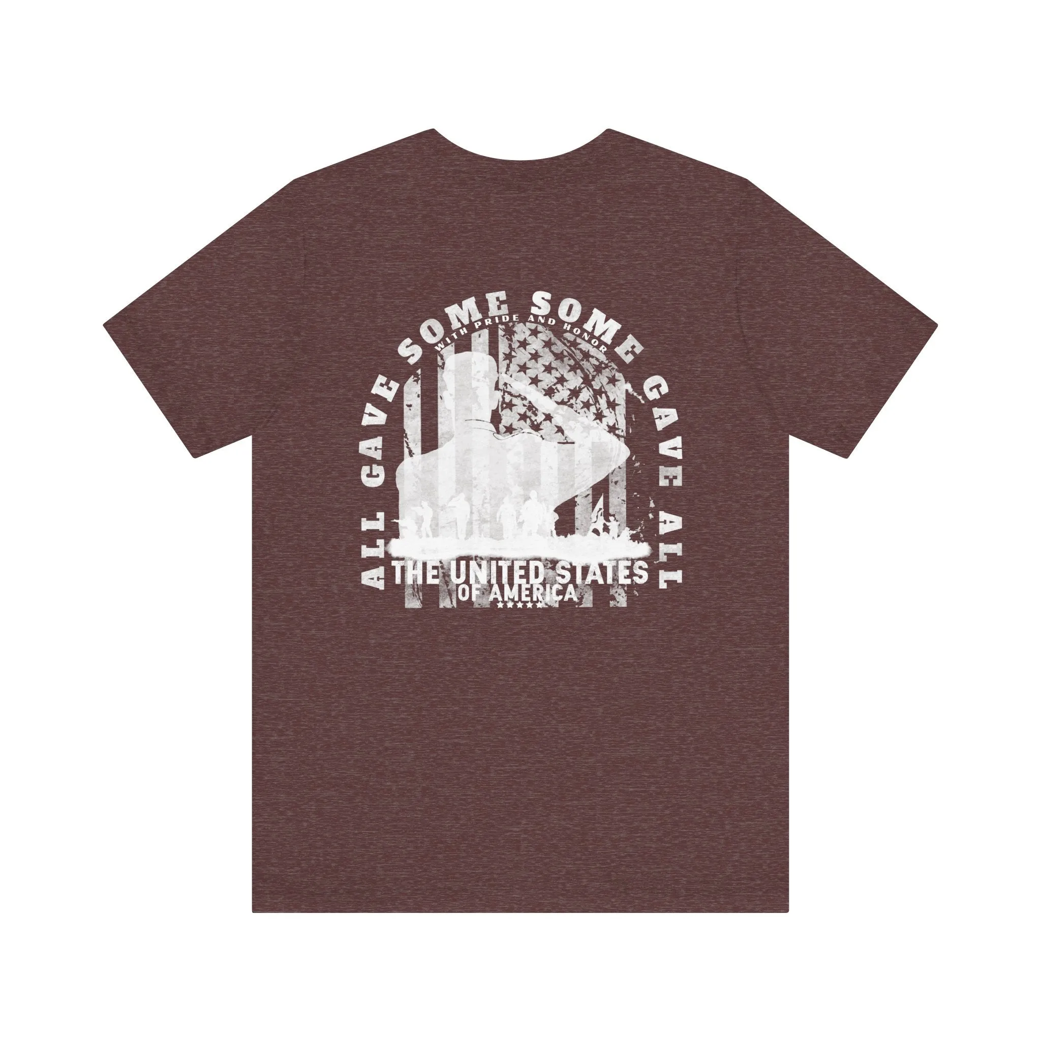 All Gave Some Some Gave All Tee