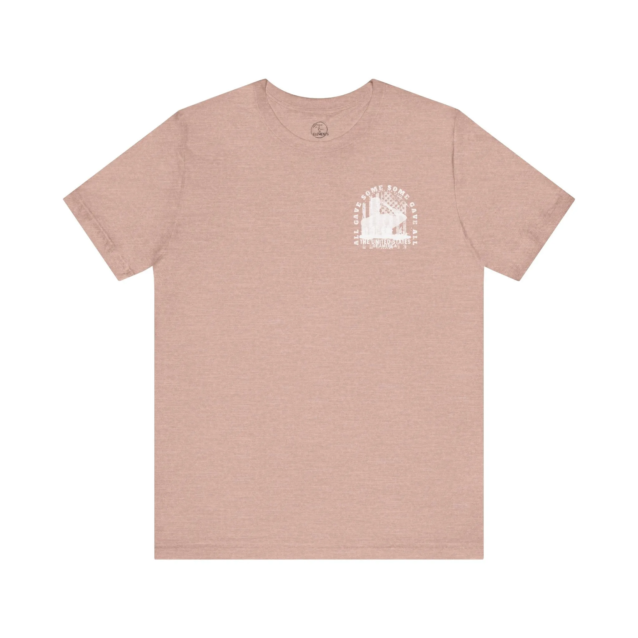 All Gave Some Some Gave All Tee