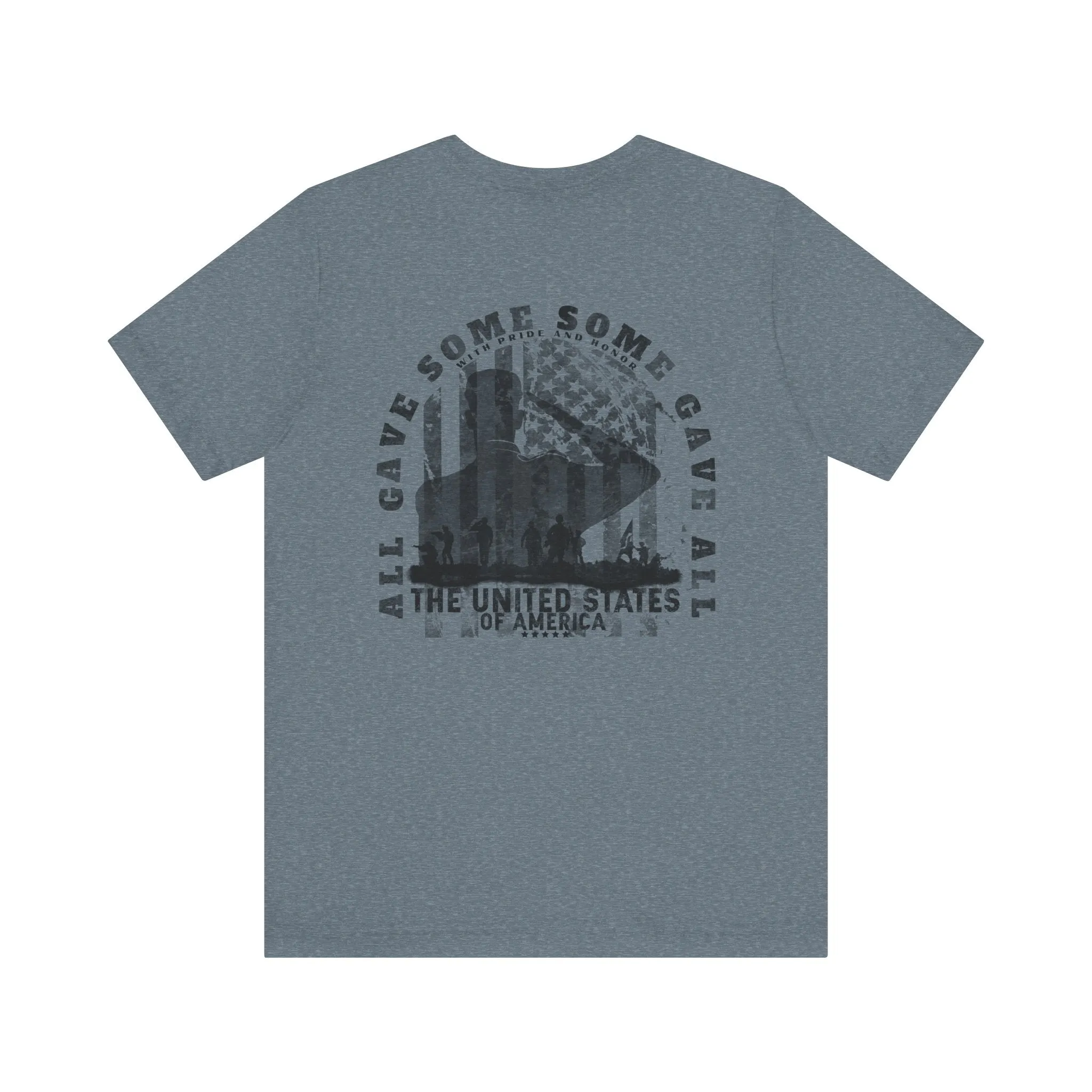 All Gave Some Some Gave All Tee