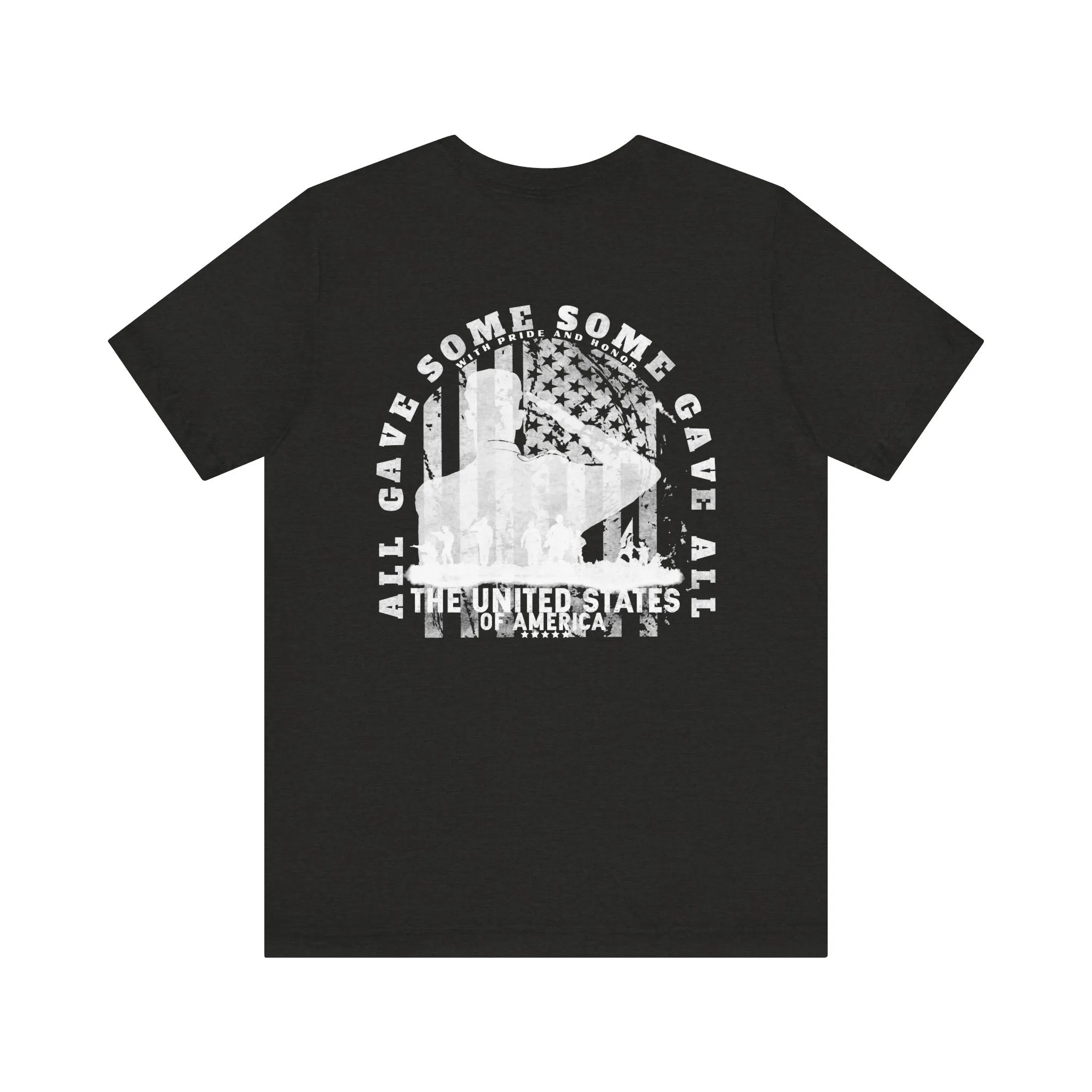 All Gave Some Some Gave All Tee