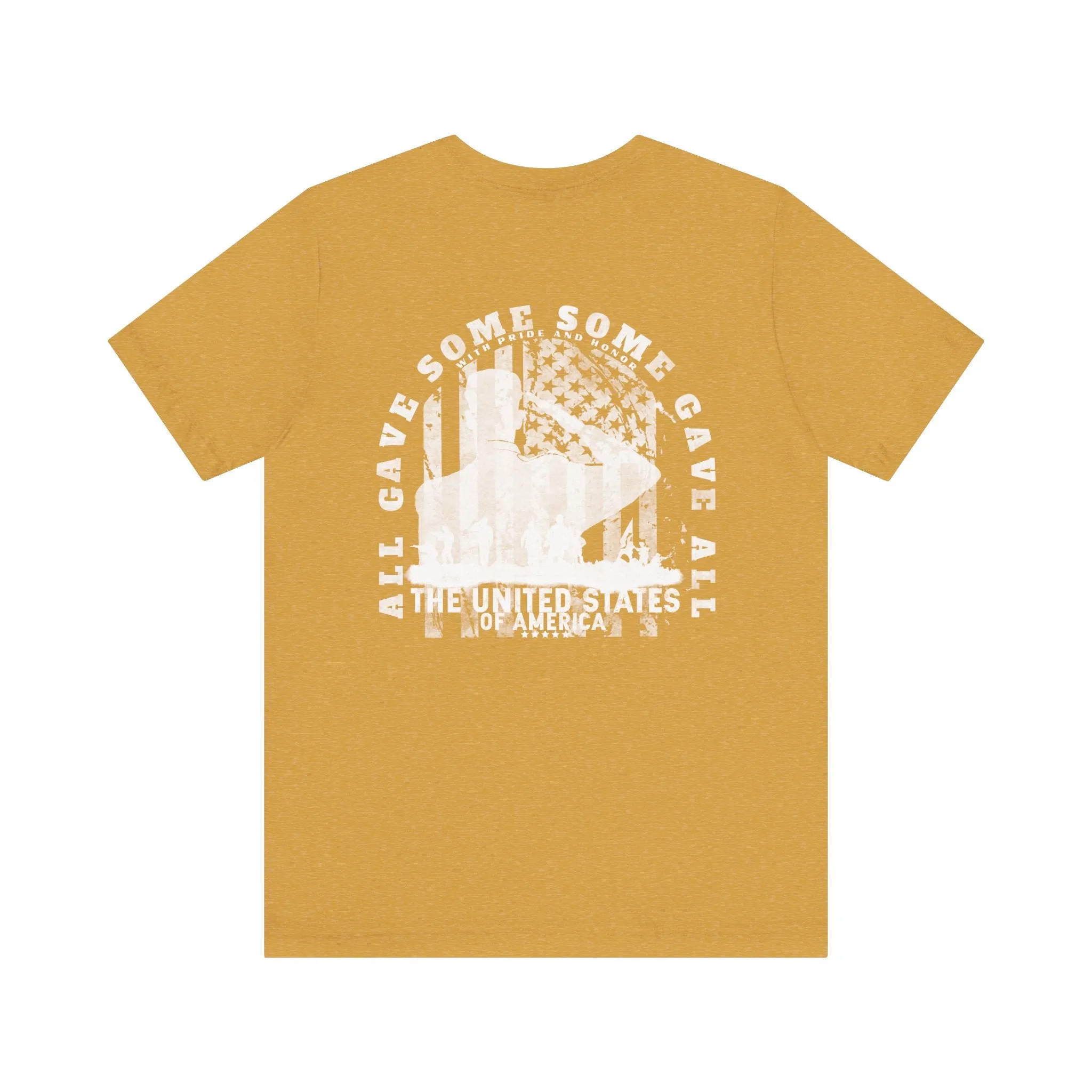 All Gave Some Some Gave All Tee