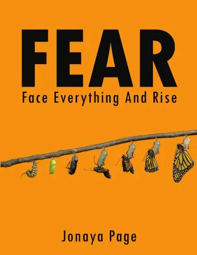 FEAR: Face Everything and Rise