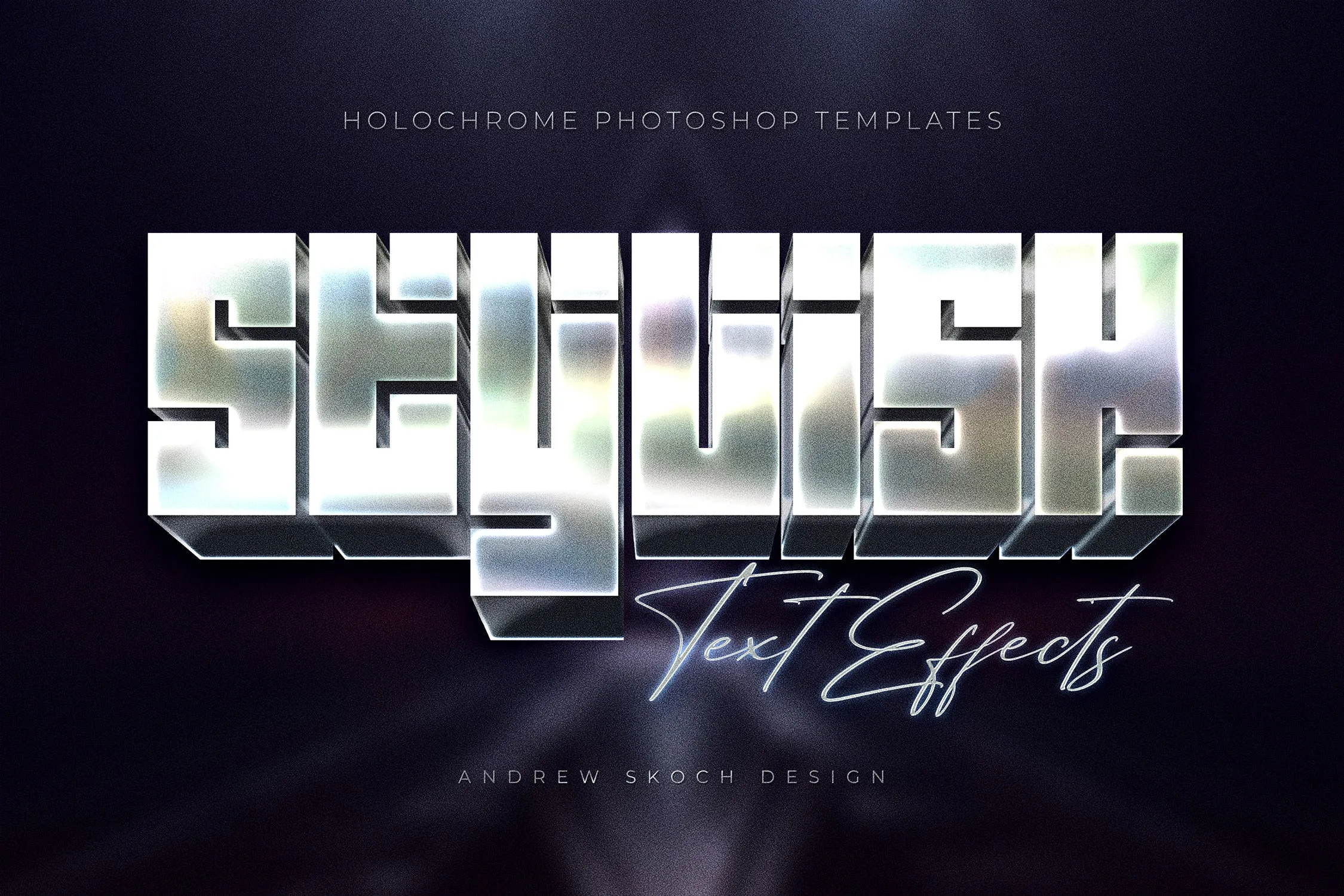 Holochrome Text and Logo Effects