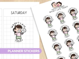 Wasn't late today planner stickers